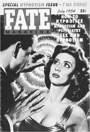 Fate magazine featuring its cover story on hypnotism. (LLEWELLYN PUBLICATIONS/FORTEAN PICTURE LIBRARY)